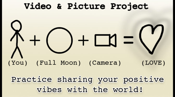 ‘Once in a Full Blue Moon’ Video & Picture Project